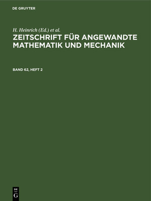 cover image of Zeitschrift für Angewandte Mathematik und Mechanik. Band 62, Heft 2